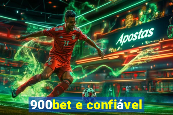 900bet e confiável